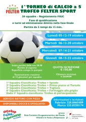 1° torneo di calcio a 5 - Trofeo Felter Sport (ottobre 2009)