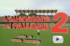 Trailer ALLENATORE NEL PALLONE 2